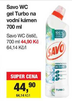 Savo WC gel Turbo na vodní kámen 700 ml