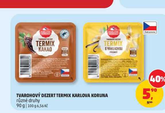 TVAROHOVÝ DEZERT TERMIX KARLOVA KORUNA různé druhy 90 g