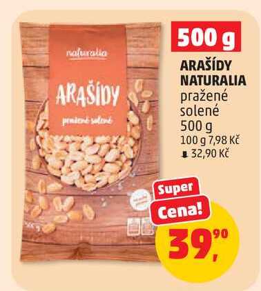 ARAŠÍDY NATURALIA pražené solené 500 g