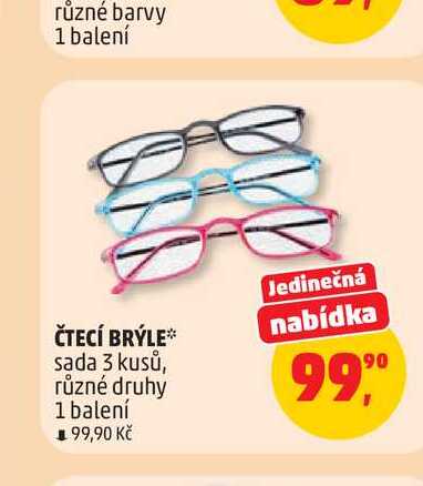 ČTECÍ BRÝLE** nabídka sada 3 kusů, různé druhy 1 balení 