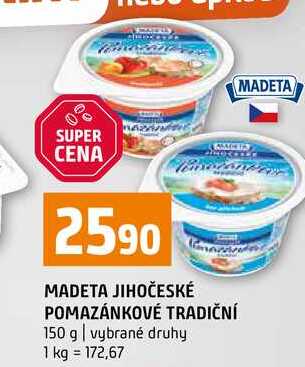 MADETA JIHOČESKÉ POMAZÁNKOVÉ TRADIČNÍ 150 g vybrané druhy