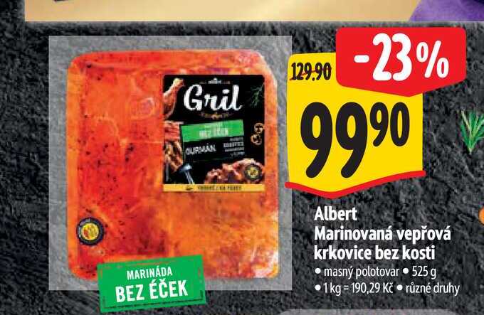  Albert Marinovaná vepřová krkovice bez kosti  525 g