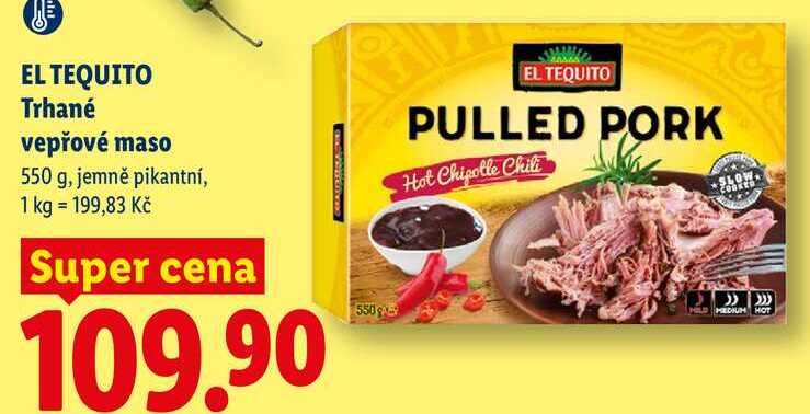 EL TEQUITO Trhané vepřové maso, 550 g