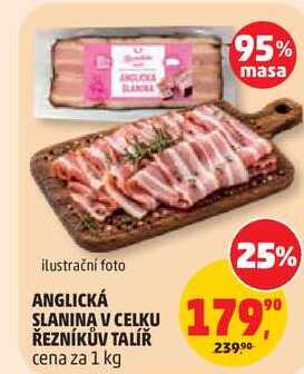 ANGLICKÁ SLANINA V CELKU ŘEZNÍKŮV TALÍŘ, 1 kg
