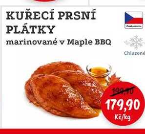 KUŘECÍ PRSNÍ PLÁTKY marinované v Maple BBQ Chlazené 1kg 