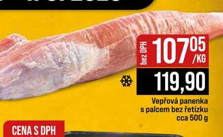 Vepřová panenka s palcem bez řetízku cca 500 g