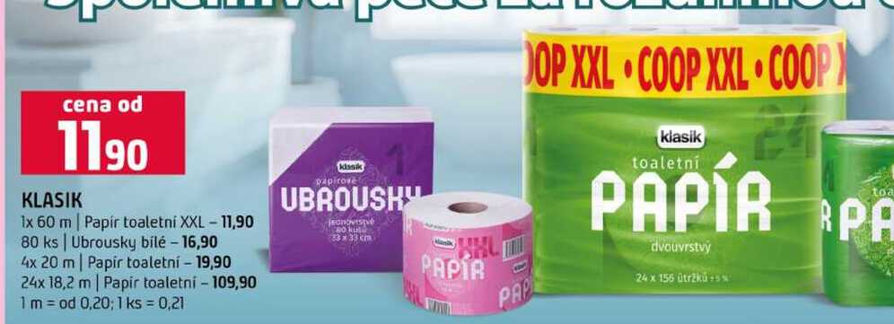 KLASIK 1x 60 m Papír toaletni XXL 80 ks Ubrousky bílé 4x 20 m Papir toaletní 24x 18,2 m Papir toaletní