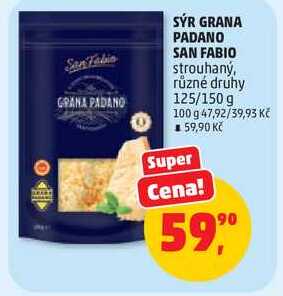 SÝR GRANA PADANO SAN FABIO strouhaný, různé druhy, 125/150 g