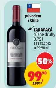TARAPACÁ různé druhy, 0,75 l
