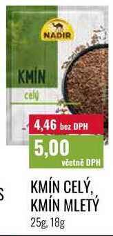 KMÍN CELÝ, KMÍN MLETÝ 25g, 18g