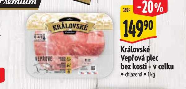   Královské Vepřová plec bez kosti - v celku 1kg 