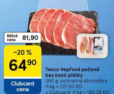 Tesco Vepřová pečeně bez kosti plátky, 360 g 