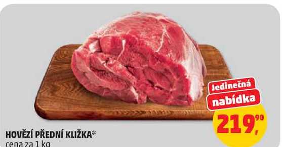 HOVĚZÍ PŘEDNÍ KLIŽKA, 1 kg