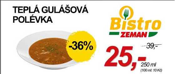 TEPLÁ GULÁŠOVÁ POLÉVKA, 250 ml