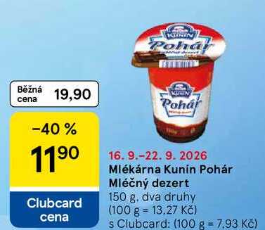 Mlékárna Kunín Pohár Mléčný dezert, 150 g
