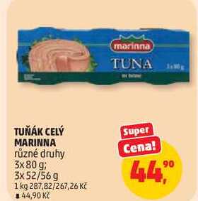 TUŇÁK CELÝ MARINNA různé druhy, 3x 80 g; 3x 52/56 g