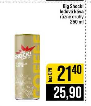 Big Shock! ledová káva různé druhy 250 ml
