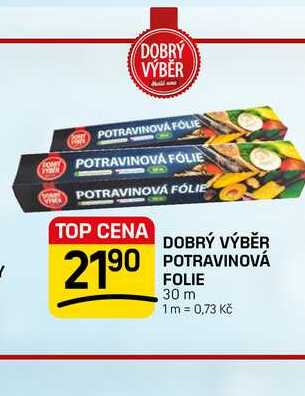 DOBRÝ VÝBĚR POTRAVINOVÁ FOLIE 30 m