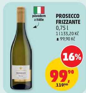 PROSECCO FRIZZANTE, 0,75 l