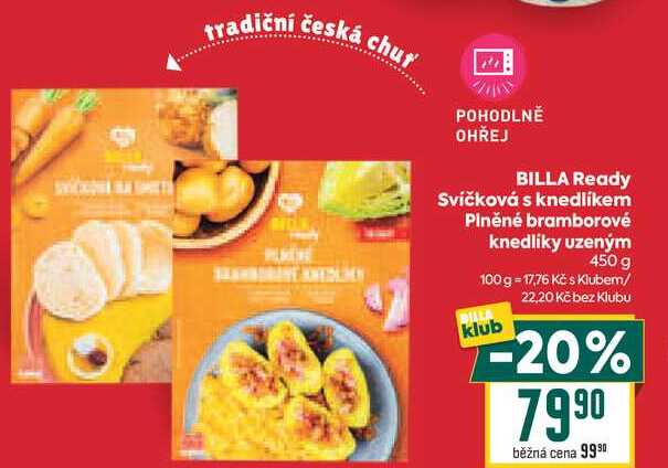BILLA Ready Svíčková s knedlíkem Plněné bramborové knedlíky uzeným 450 g