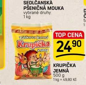 KRUPIČKA JEMNÁ 500 g