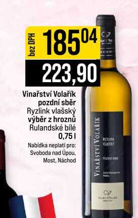 Vinařství Volařík pozdní sběr Ryzlink vlašský výběr z hroznů Rulandské bílé 0,75l