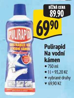 Pulirapid Na vodní kámen, 750 ml