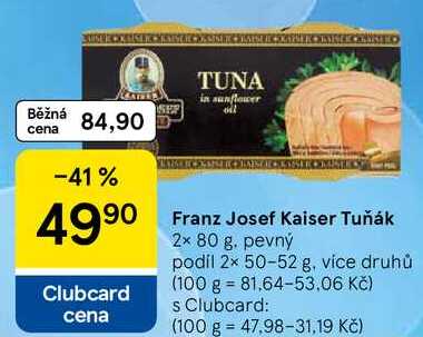 Franz Josef Kaiser Tuňák, 2x 80 g