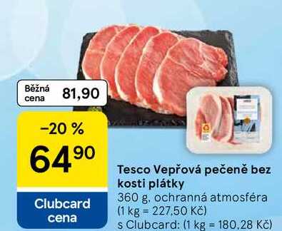 Tesco Vepřová pečeně bez kosti plátky, 360 g