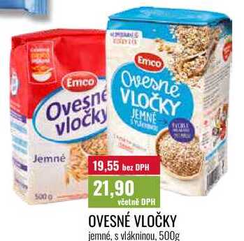 OVESNÉ VLOČKY jemné, s vlákninou, 500g