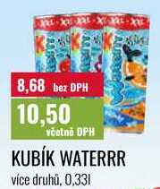 KUBÍK WATERRR více druhů, 0,331
