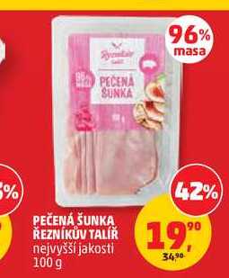 PEČENÁ ŠUNKA ŘEZNÍKŮV TALÍŘ nejvyšší jakosti, 100 g