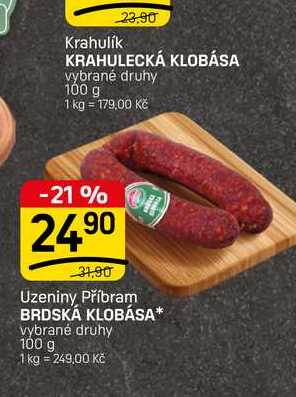 BRDSKÁ KLOBÁSA* vybrané druhy 100 g 