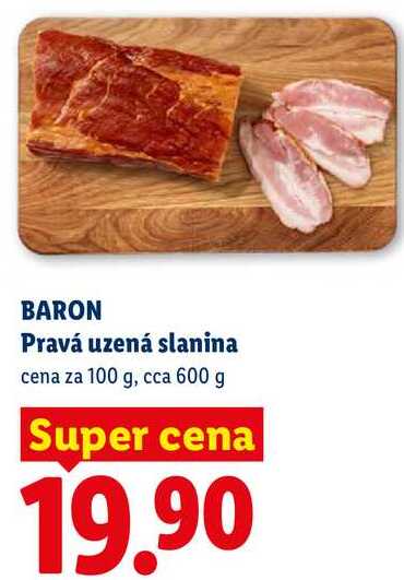 BARON Pravá uzená slanina, cena za 100 g