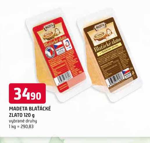 MADETA BLAŤÁCKÉ ZLATO 120 g