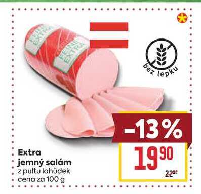 Extra jemný salám z pultu lahůdek cena za 100 g 