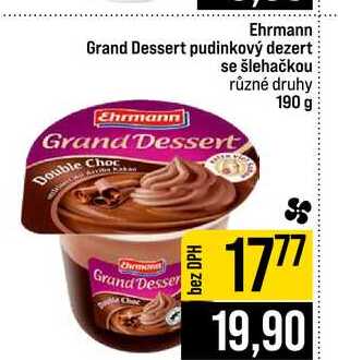 Ehrmann Grand Dessert pudinkový dezert se šlehačkou různé druhy 190 g