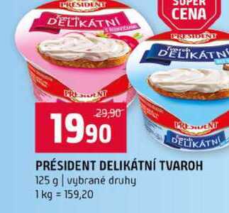 PRÉSIDENT DELIKÁTNÍ TVAROH 125 g vybrané druhy