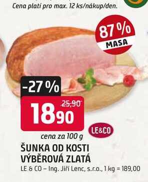 LE&CO ŠUNKA OD KOSTI VÝBĚROVÁ ZLATÁ 100g