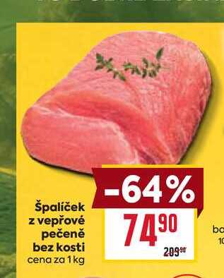 špalíček z vepřové pečeně bez kosti cena za 1 kg