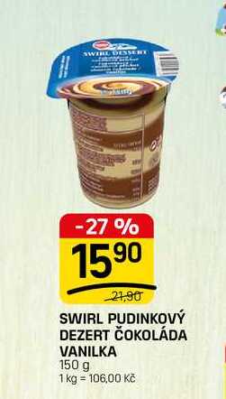 SWIRL PUDINKOVÝ DEZERT ČOKOLÁDA VANILKA 150 g