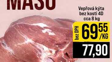Vepřová kýta bez kosti 4D cca 8 kg 1kg