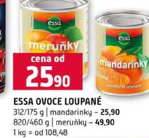 ESSA OVOCE LOUPANÉ 312/175 g mandarinky 820/460 g meruňky 