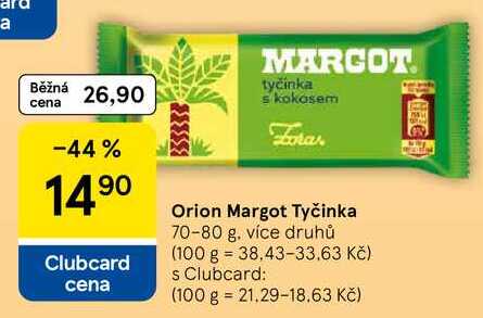 Orion Margot Tyčinka, 70-80 g