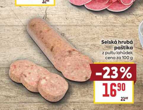 Selská hrubá paštika z pultu lahůdek cena za 100 g