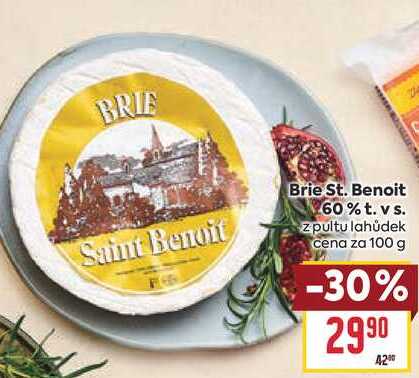 Brie St. Benoit 60% t. vs. z pultu lahůdek cena za 100 g