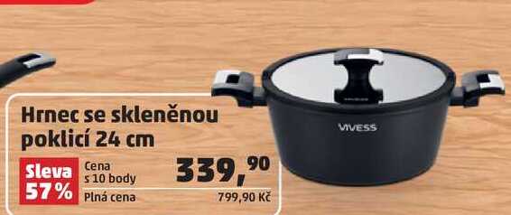 Hrnec se skleněnou poklicí 24 cm