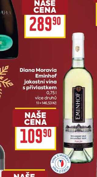 Diana Moravia Eminhof jakostní vína s přívlastkem 0,75l