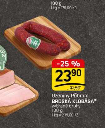 BRDSKÁ KLOBÁSA* vybrané druhy 100 g 