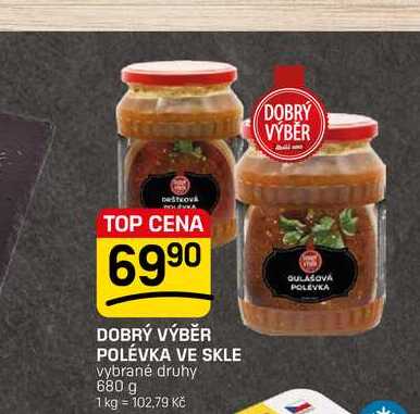 DOBRÝ VÝBĚR POLÉVKA VE SKLE vybrané druhy 680 g